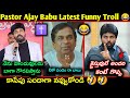 Pastor Ajay Babu Troll Ajay Babu నక్క వేషాలు Funny Trolls Telugu Fake Pastors Fu