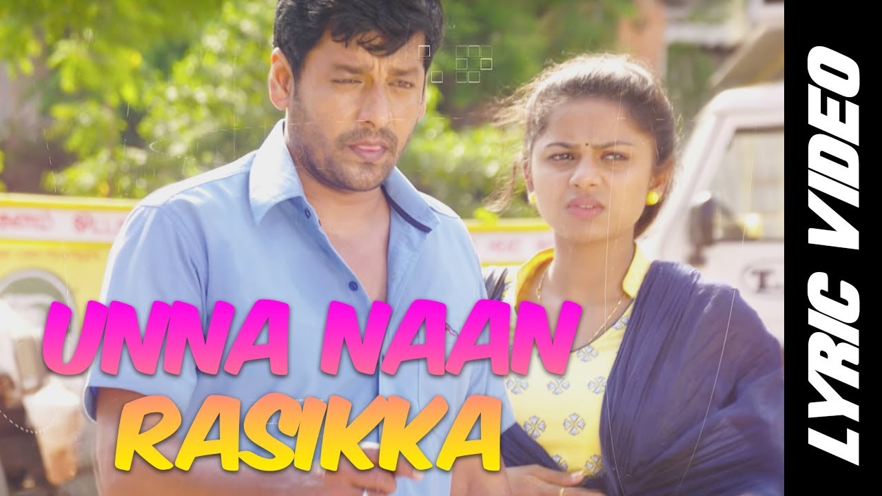Unna Naan Rasikka Lyrics  | Kurangu Bommai | Bharathiraja, Delna Davis, Elango Kumaravel, Ganja Karuppu, Vidharth | C R Bobby | B Ajaneesh Loknath