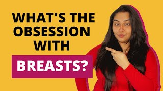 What is the obsession with breasts | Point Toh Hai