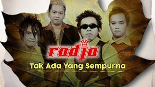 Download lagu Radja - Tak Ada Yang Sempurna mp3 Download lagu Radja - Tak Ada Yang Sempurna mp3