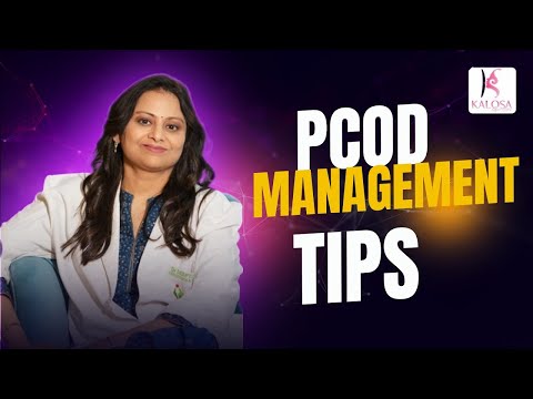 PCOD की समस्या? | Best Diet, Exercise और Treatment Tips | Kalosa Gynae