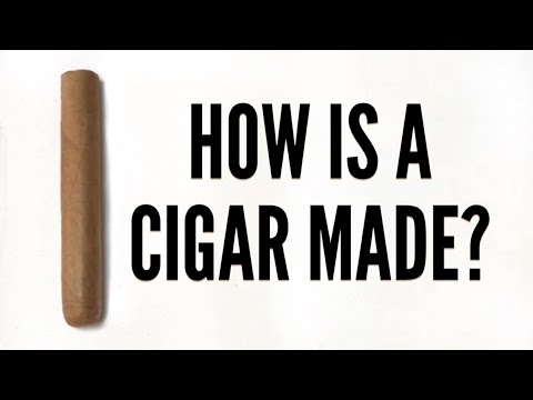 How Cigars Are Made?
