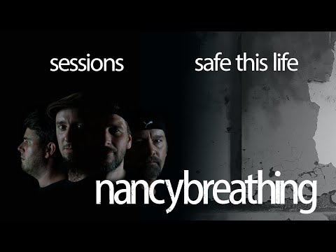 nancybreathing-sessions-SAFE THIS LIFE