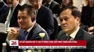[VTV1-Chuyển động 24h 29/07/2025] KÝ KẾT KHOẢN VAY 9100 TỶ ĐỒNG THÚC ĐẨY PHÁT TRIỂN BỀN VỮNG