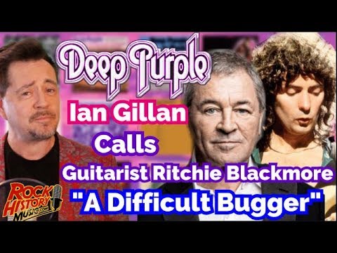 Ian Gillan Calls Ex Deep Purple Guitarist Ritchie Blackmore “A Difficult Bugger”