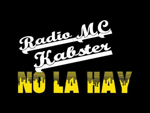 hip hop - NO LA HAY (original) + LETRA (en la descripción) || RADIO MC & KABSTER