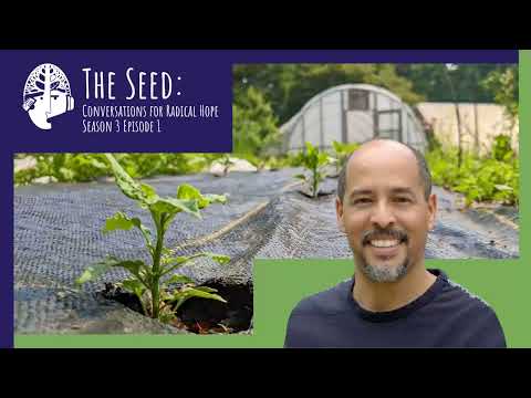 S3E1 - Nurturing Our Spirits, Cultivating Hope with Francisco Burgos | The Seed