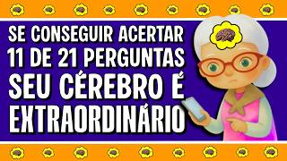 SE CONSEGUIR ACERTAR 11 DE 21, SEU CÉREBRO É EXTRAORDINÁRIO | NOVO QUIZ | QUIZ CONHECIMENTOS GERAIS