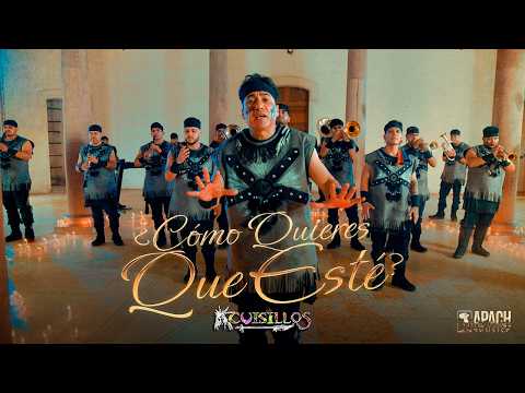 @CuisillosOficial  - ¿Cómo Quieres Que Esté? (Video Oficial)
