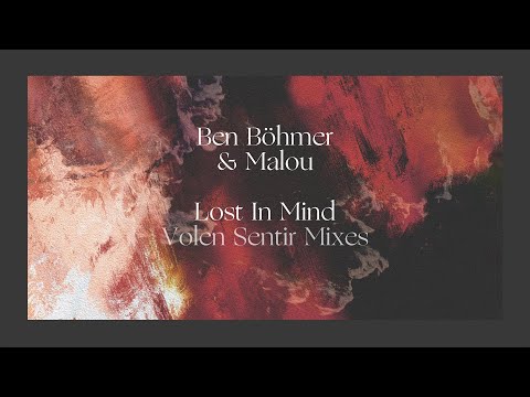 Ben Böhmer & Malou - Lost In Mind (Volen Sentir Vision)