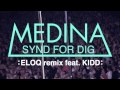 Medina - "Synd for dig" ELOQ remix feat. KIDD ...