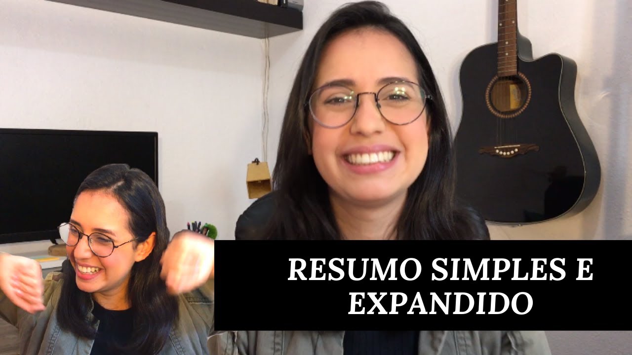 RESUMO SIMPLES E RESUMO EXPANDIDO: Como fazer