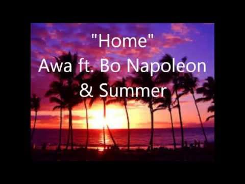 "Home" by Awa ft. Bo Napoleon & Summer