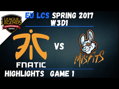 FNC vs MSF Highlights Game 1 EU LCS 2017 Spring W3D1 Fnatic vs Misfits