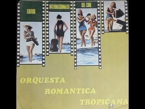 Orquesta Romantica Tropicana - Exitos del Cine