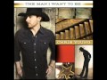 Chris Young - The Man I Want To Be