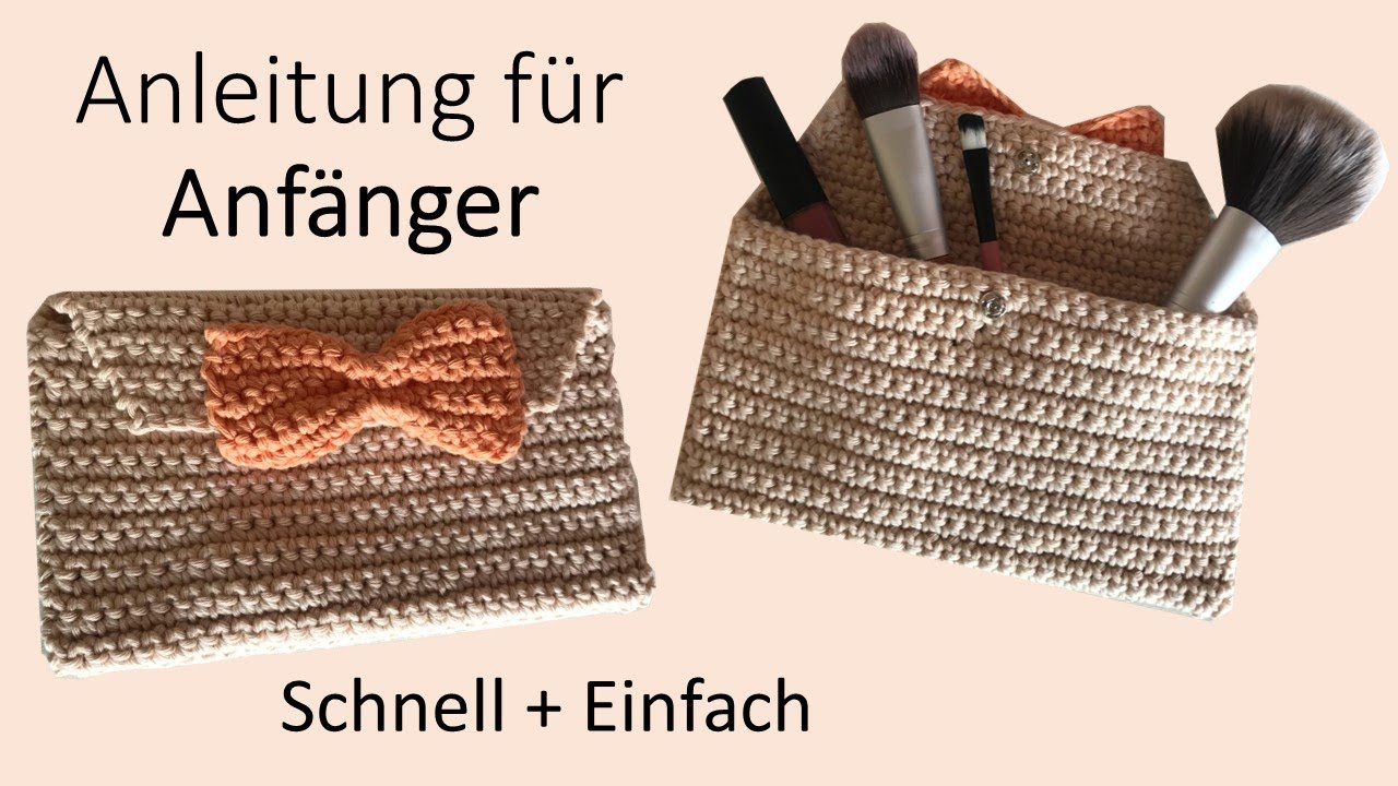 Tasche mit Schleife / Schminktasche häkeln | DIY Tutorial | Anleitung für Anfänger