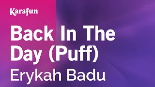 Back In The Day (Puff) - Erykah Badu | Karaoke Version | KaraFun