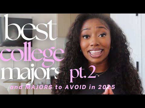 Best College Majors to Pick in 2025 (And Which Ones to Skip) - Part 2
