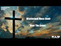 The Mississippi Mass Choir - Near The Cross (Lyric Video)