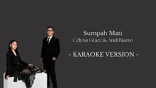 Download lagu Celyna Grace & Andi Rianto - Sumpah Mati || Karaoke Version mp3