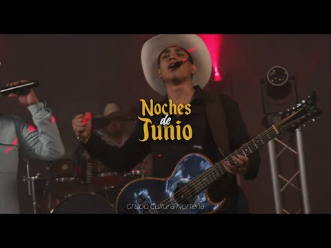 Grupo Cultura Norteña - “Noches de junio” (en vivo) “si me sueñas” 