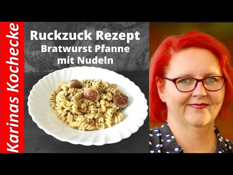 Das Ruckzuck Rezept Bratwurst Pfanne mit Nudeln ein schnelles One Pot Rezept