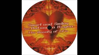 Smart &amp; Smiley Feat. Natascha Hagen - The Beauty Of Life (1999)