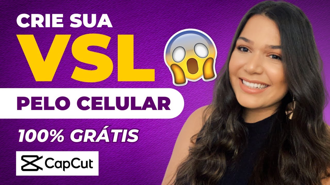 COMO CRIAR VSL PELO CELULAR E SEM APARECER [2023] | 100% GRÁTIS | CapCut