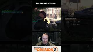 Der deutsche Traum... | The Division 2