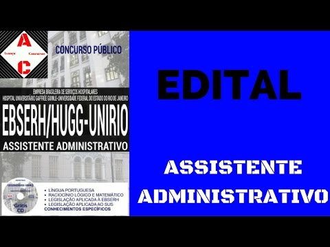 Edital Concurso EBSERH-HUGG-UNIRIO 2016 - Assistente Administrativo