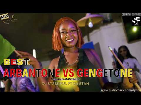 🔥LATEST ARBANTONE VS GENGETONE MIX 2025 🎶🎧FT ETHIC  TIKTOKER | TIPSEY GEE VOL 1@djstashfull