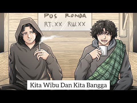 Si PALING WIBU - KITA WIBU DAN KITA BANGGA EP.01