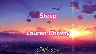 Steep - Lauren Christy (Lyrics Video)