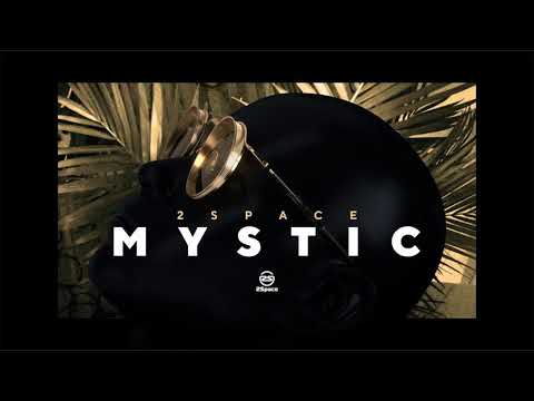 2Space - Mystic (Original mix)