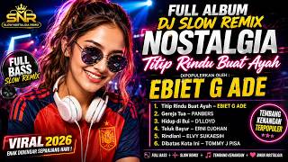 Download lagu Full Album DJ Remix Slow Nostalgia | Lagu Kenangan Enak Didengar Sepanjang Hari viral 2026 full bass mp3