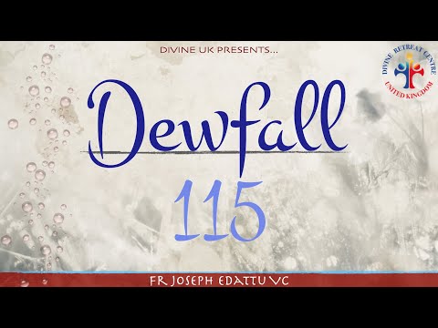 Dewfall 115 - Make your camp holy