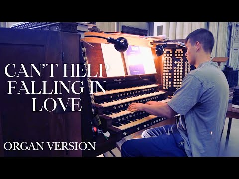 Can't Help Falling In Love - Full Organ Version
