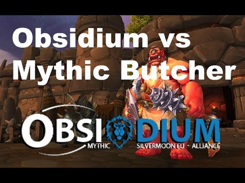 Obsidium vs Mythic Butcher (Rogue PoV) - Silvermoon EU