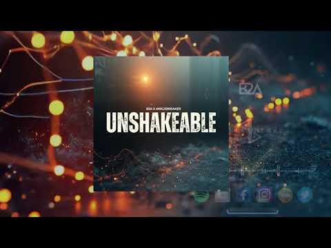 B2A x Anklebreaker - Unshakeable (Online Release).