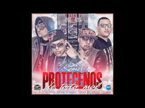 Jetson El Super Ft  Sniper SP, Manny Montes Y M.  Pratts - Protegenos de Todo Mal (Official Remix).