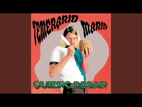 Quiero Besar - Temerario Mario