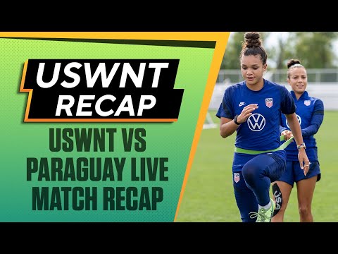 USWNT Recap: The US defeats Paraguay 8-0 | Carli Lloyd adds another goal to her international total