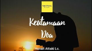 Download lagu STORY WA ISLAMI KEREN | KEAJAIBAN DO'A | USTADZ HANAN ATTAKI Lc. mp3 Download lagu STORY WA ISLAMI KEREN | KEAJAIBAN DO'A | USTADZ HANAN ATTAKI Lc. mp3
