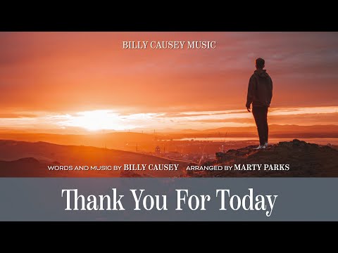 Billy Causey - Thank You For Today (arr. Parks)
