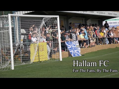 Hallam FC - For The Fans, By The Fans. The Rise Of Non-League Football.