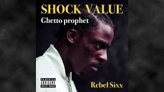Rebel Sixx - Ghetto Prophet | Shock Value EP | Trinidad Dancehall 2020