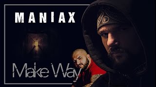 MANIAX - Make Way (Usturoi Soundtrack)