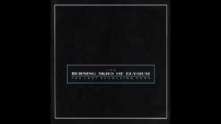 The Burning Skies Of Elysium - The Last Revolving Door (Full album)