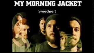 My Morning Jacket - Sweetheart (Sub Español)